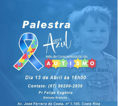 Imagem da notícia Igreja Lagoinha de Costa Rica realiza  palestra de conscientização sobre o autismo neste sábado